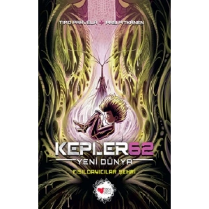 Kepler62: Yeni Dünya / Fısıldayıcılar Şehri
