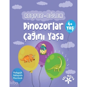 Keşfet - Eğlen: Dinozorlar Çağını Yaşa