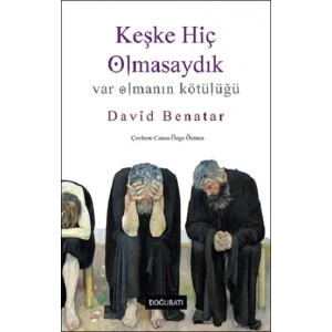 Keşke Hiç Olmasaydık