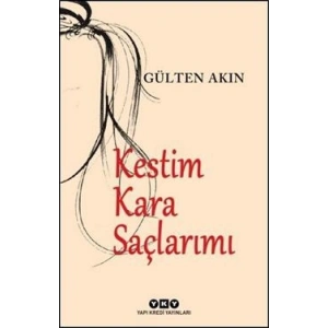 Kestim Kara Saçlarımı