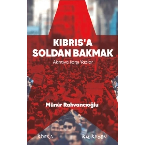 Kıbrıs’a Soldan Bakmak