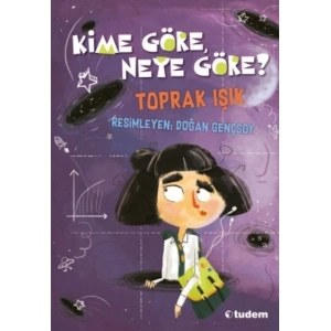 Kime Göre, Neye Göre?