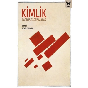 Kimlik :Çağdaş Tartışmalar