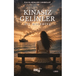 Kınasız Gelinler -Acı Molehiya-