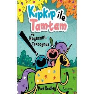 Kıpkıp ile Tamtam ve Heyecanlı Tekboynuz