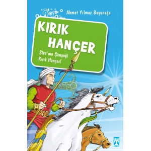 Kırık Hançer / Akıncılar Kutsal Hançerin Peşinde