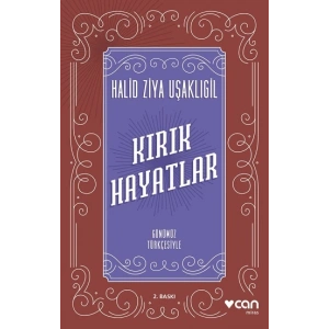 Kırık Hayatlar (Günümüz Türkçesiyle)