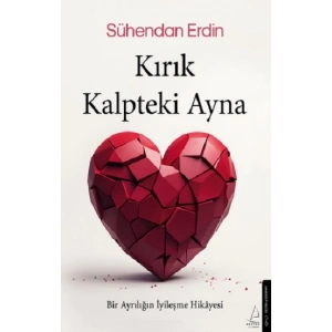 Kırık Kalpteki Ayna
