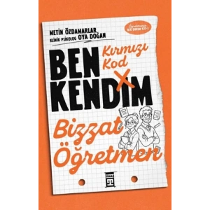 Kırmızı Kod - Ben Kendim, Bizzat Öğretmen