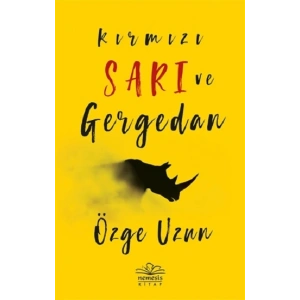 Kırmızı Sarı ve Gergedan