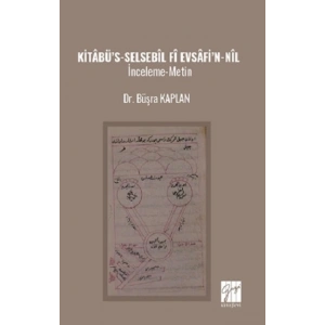 Kitabü’s-Selsebil ‘Fi Evsafi’n-Nil İnceleme-Metin