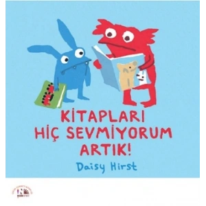 Kitapları Hiç Sevmiyorum Artık!