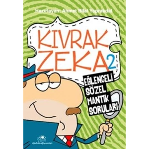 Kıvrak Zeka 2 - Eğlenceli Sözel Mantık Soruları