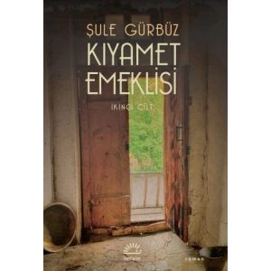 Kıyamet Emeklisi - İkinci Cilt