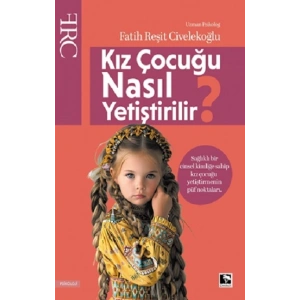 Kız Çocuğu Nasıl Yetiştirilir?
