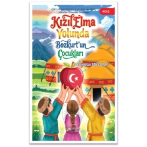 Kızılelma Yolunda Bozkurtun Çocukları
