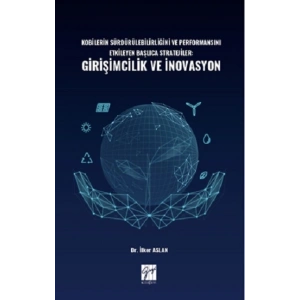 Kobilerin Sürdürülebilirliğini ve Performansını Etkileyen Başlıca Stratejiler: Girişimcilik ve İnovasyon