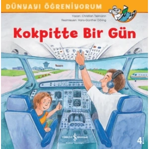 Kokpitte Bir Gün - Dünyayı Öğreniyorum