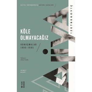 Köle Olmayacağız
