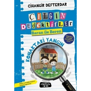 Konaktaki Yangın; Çılgın Dedektifler Baran İle Beren