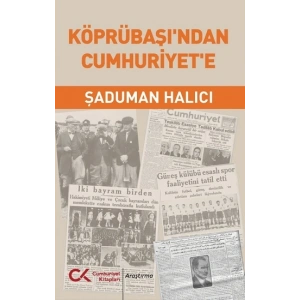 Köprübaşı’ndan Cumhuriyet’e