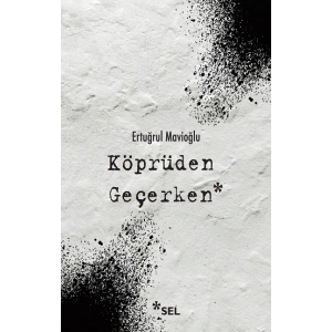 Köprüden Geçerken