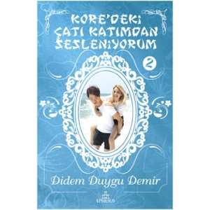 Kore’deki Çatı Katımdan Sesleniyorum 2
