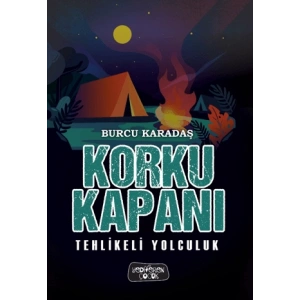 Korku Kapanı;Tehlikeli Yolculuk