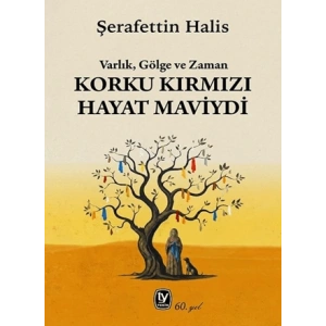 Korku Kırmızı Hayat Maviydi