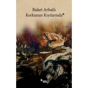 Korkunun Kıyılarında