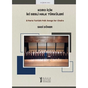 Koro İçin İki Sesli Halk Türküleri