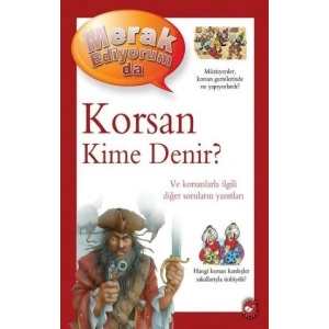 Korsan Kime Denir? -Merak Ediyorum da
