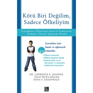 Kötü Biri Değilim, Sadece Öfkeliyim