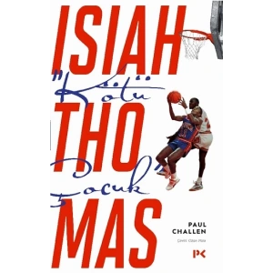“Kötü Çocuk” Isiah Thomas