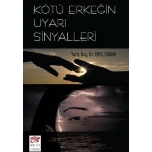Kötü Erkeğin Uyarı Sinyalleri