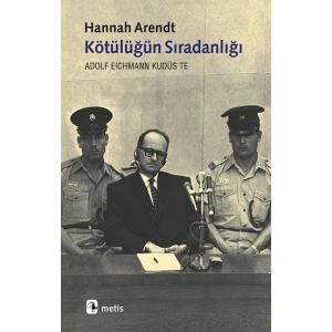 Kötülüğün Sıradanlığı