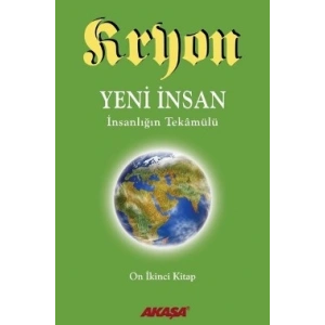 Kryon 12 - Yeni İnsan İnsanlığın Tekamülü