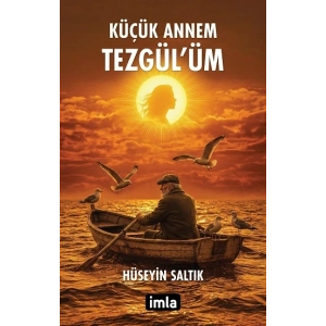 Küçük Annem Tezgül’üm