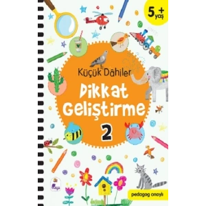Küçük Dahiler Dikkat Geliştirme 2 – 5+ Yaş