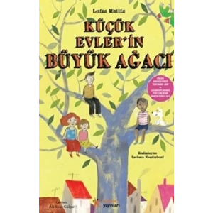 Küçük Evlerin Büyük Ağacı