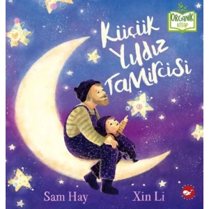Küçük Yıldız Tamircisi (Ciltli)