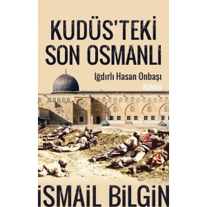 Kudüsteki Son Osmanlı