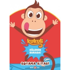 Kukuli Eğlence Burada Boyama Kitabı