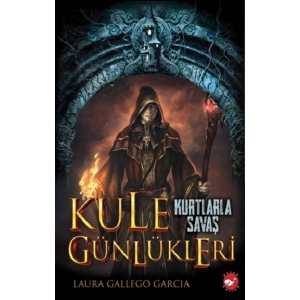 Kule Günlükleri - 1 Kurtlarla Savaş