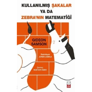 Kullanılmış Şakalar ya da Zebra’nın Matematiği