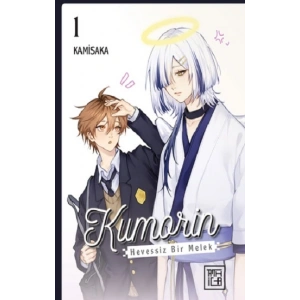 Kumorin: Hevessiz Bir Melek 1