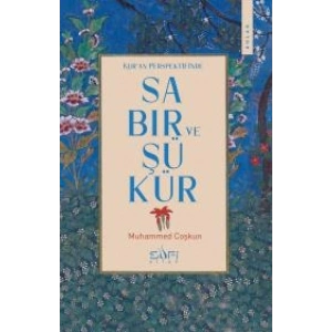 Kuran Perspektifinde Sabır ve Şükür