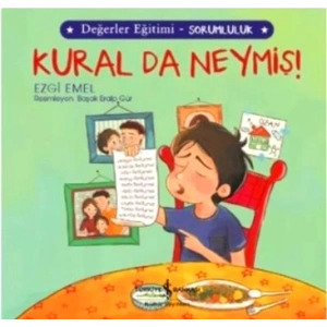 Kural da Neymiş! - Değerler Eğitimi Sorumluluk