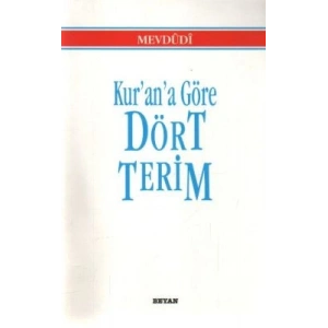 Kur’an’a Göre Dört Terim