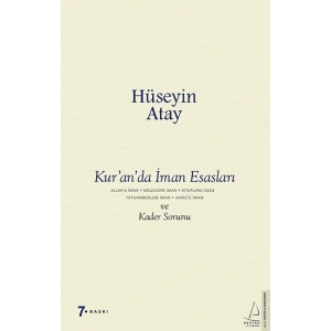 Kur’an’da İman Esasları ve Kader Sorunu